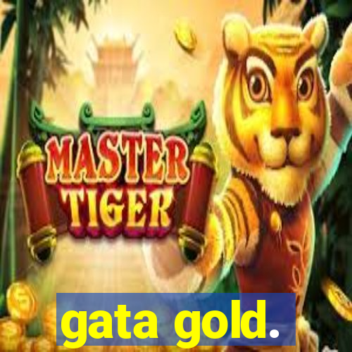 gata gold.